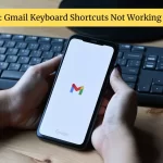 Fix: Gmail Keyboard Shortcuts Not Working