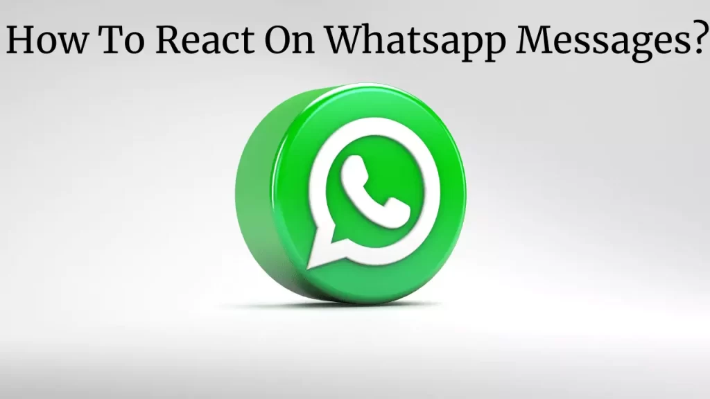 WhatsApp Reaction Feature 